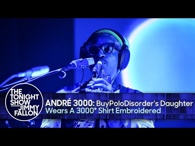 André 3000: BuyPoloDisorder's Daughter Wears A 3000® Shirt Embroidered | The Tonight Show