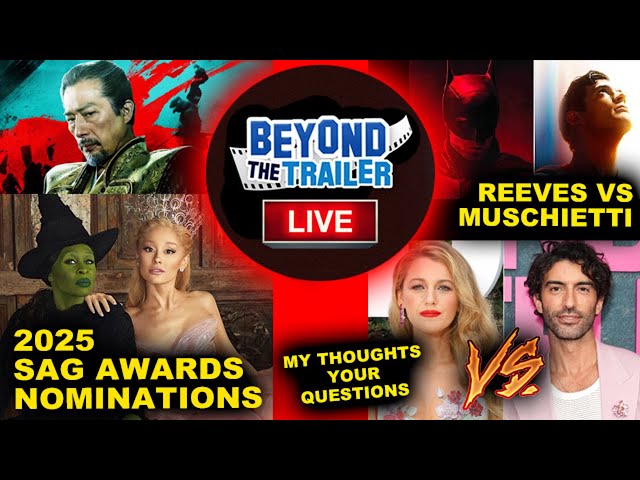 2025 SAG Awards Nominations, Blake Lively vs Justin Baldoni, DCU Batman Reeves or Muschietti?!