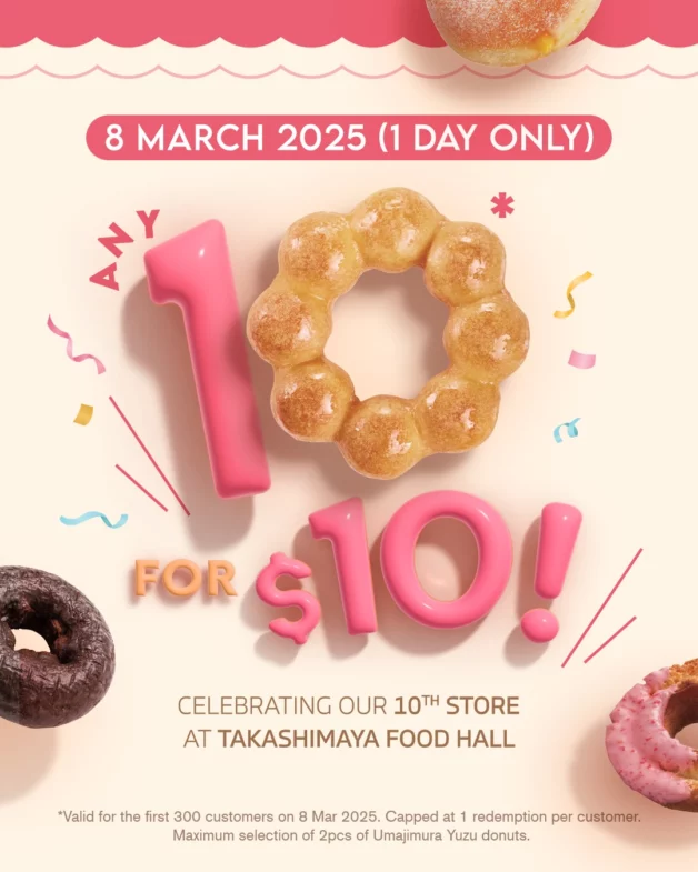 Mister Donut Celebrates 10th Outlet Opening in Takashimaya with 10 Donuts for $10 Promo on Mar 8