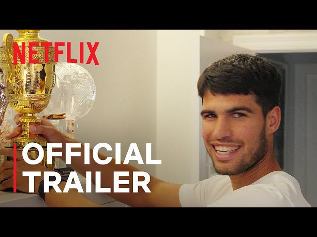 Carlos Alcaraz: My Way | Official Trailer | Netflix