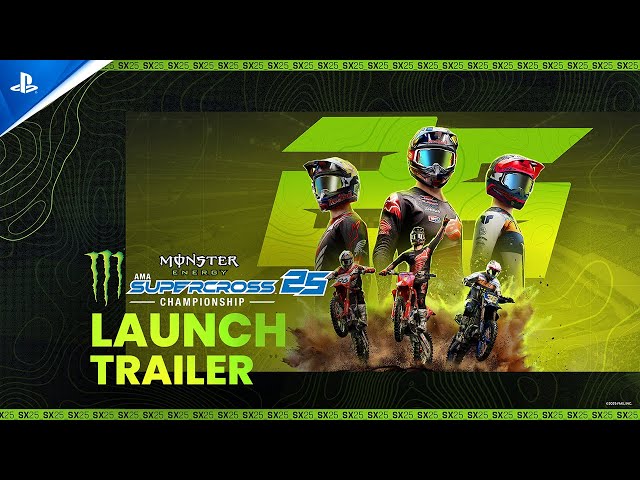 Monster Energy Supercross 25 - Launch Trailer | PS5 Games