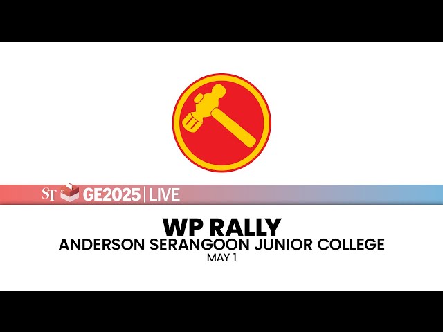 [LIVE] WP rally at Anderson Serangoon Junior College | Hougang SMC | May 1 | GE2025