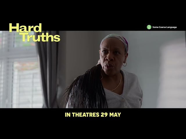 Hard Truths Official Trailer