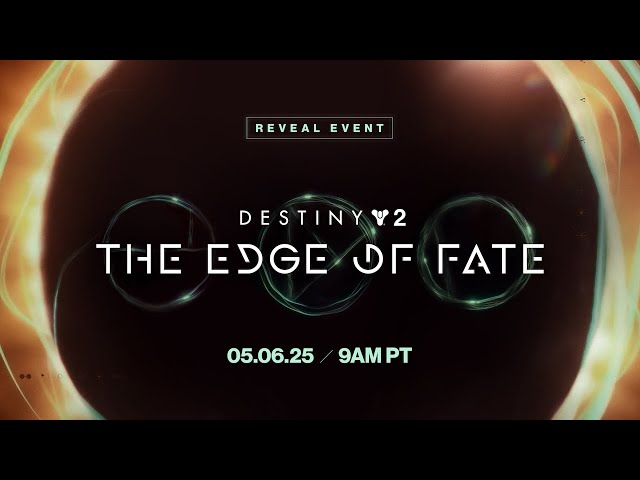 Destiny 2 : The Edge of Fate Reveal Event
