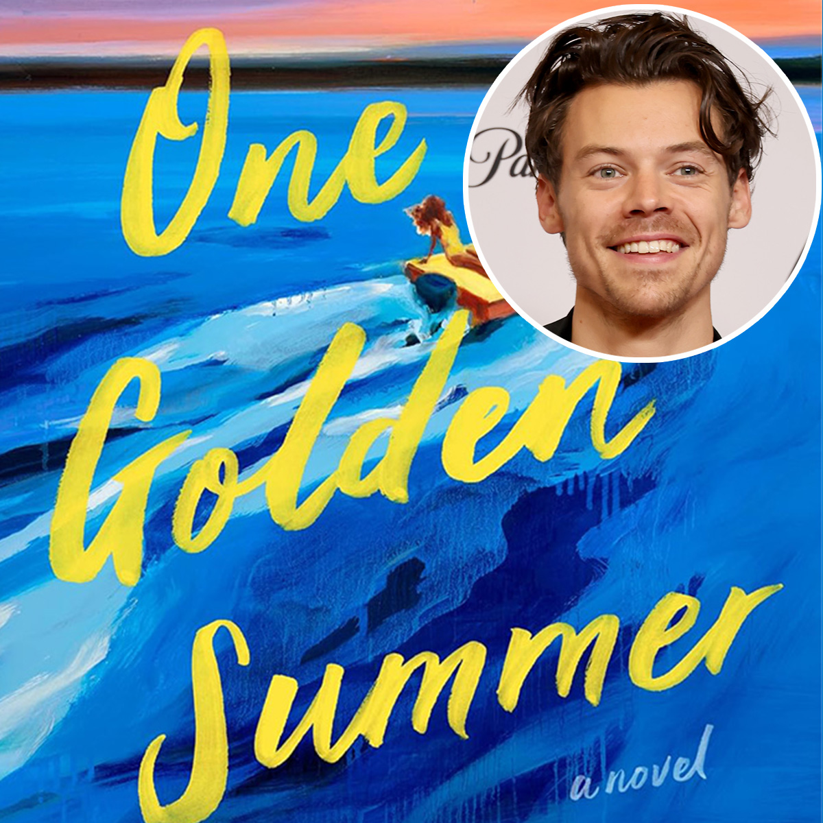 How Harry Styles Inspired Carley Fortune’s One Golden Summer, the Every Summer After Follow-Up