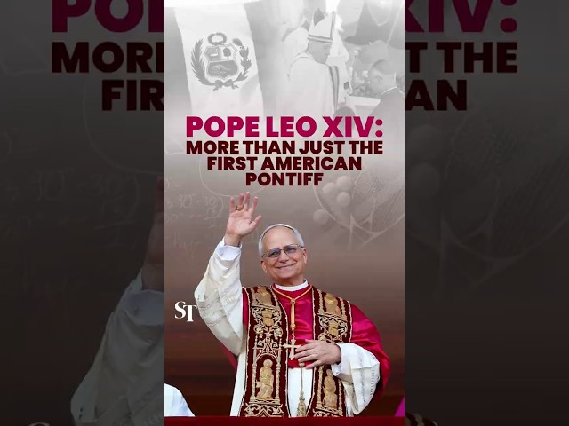 Pope Leo XIV: More than just the first American pontiff