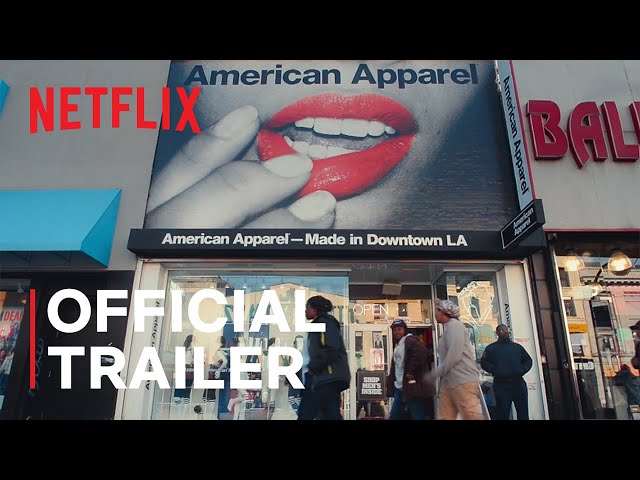 Trainwreck: The Cult of American Apparel | Official Trailer | Netflix