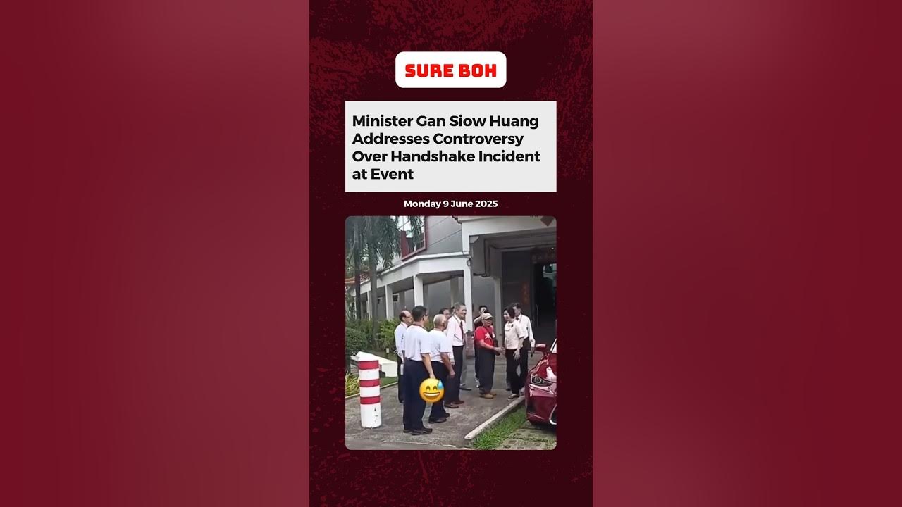 Minister Gan Siow Huang Addresses Controversy Over Handshake Incident at Event