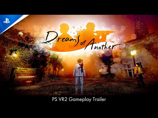 Dreams of Another - PS VR2 Gameplay Reveal Trailer | PS5 & PS VR2 Games