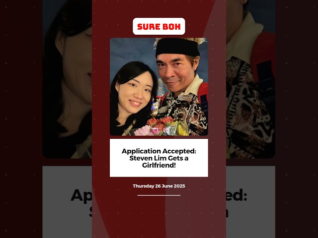 Application Accepted: Steven Lim Gets a Girlfriend!