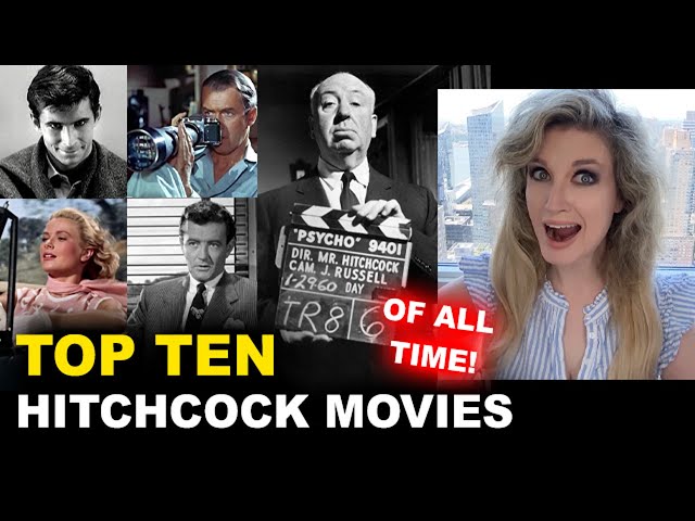 Top Ten Alfred Hitchcock Movies - Psycho, Rear Window, To Catch a Thief, Strangers on a Train