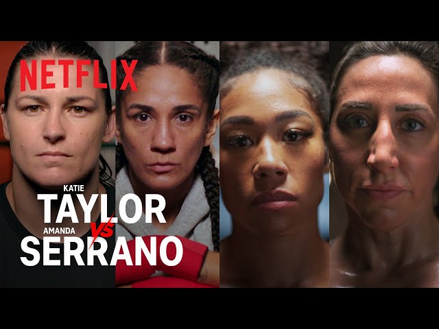 Katie Taylor vs. Amanda Serrano | Official Trailer #2 | Netflix