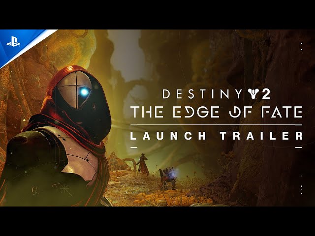 Destiny 2: The Edge of Fate - Launch Trailer | PS5, PS4 & PC Games