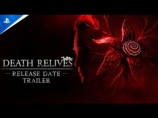 Death Relives - Release Date Trailer | PS5 & PS4 Games