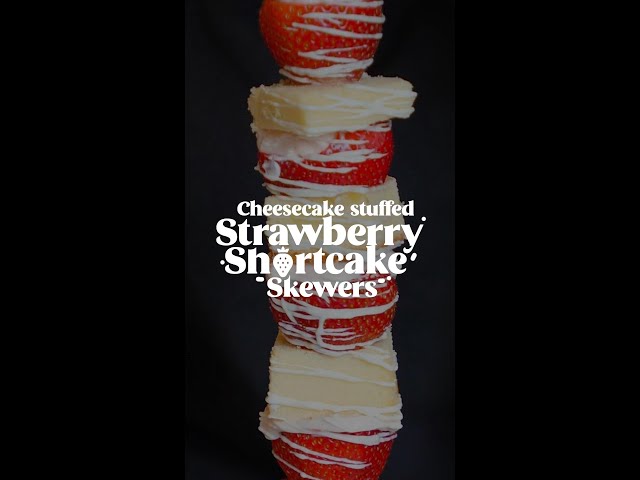 Cheesecake Stuffed Strawberry Shortcake Skewers