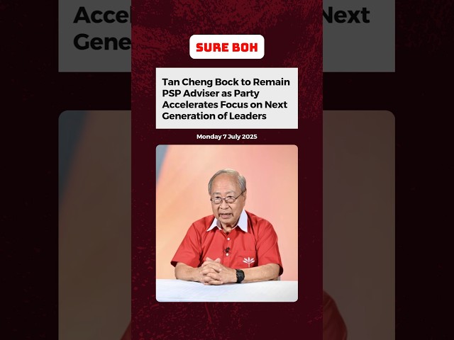 Tan Cheng Bock to Remain PSP Adviser as Party Accelerates Focus on Next Generation of Leaders