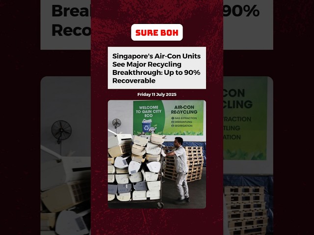 Singapore's Air-Con Units See Major Recycling Breakthrough: Up to 90% Recoverable