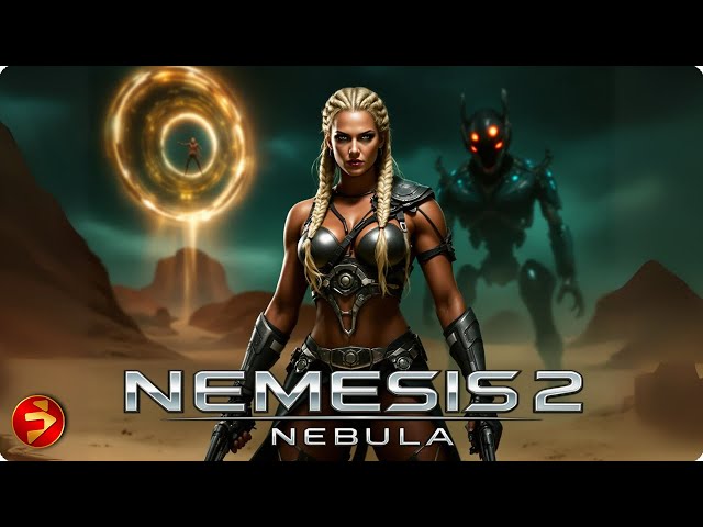 NEMESIS 2: NEBULA | She Was Born to Save the Future | Sci-Fi Action Full Movie