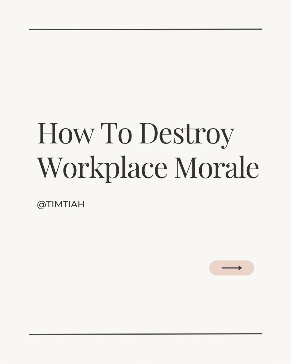 How To Destroy Workplace Morale