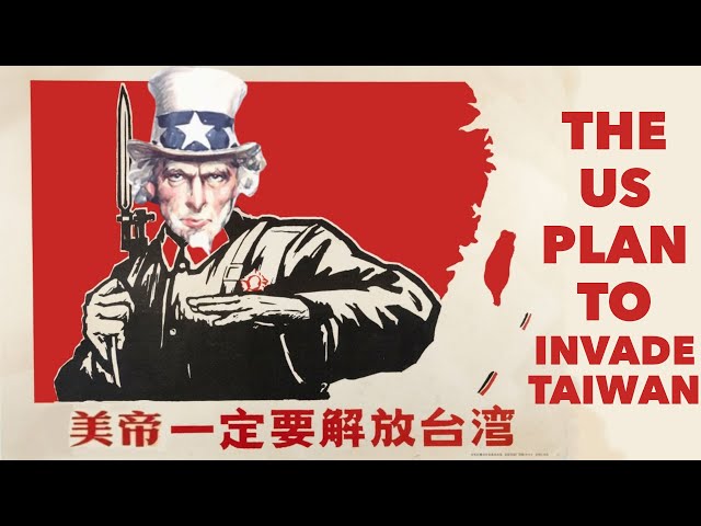 THE US PLAN TO INVADE TAIWAN