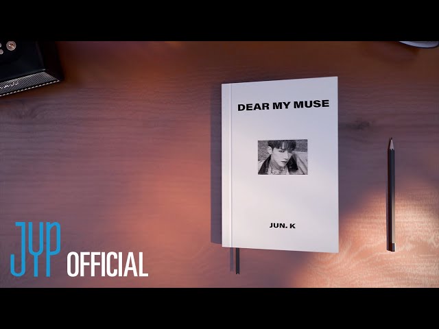 JUN. K(준케이) "Dear my muse" Lyrics Spoiler