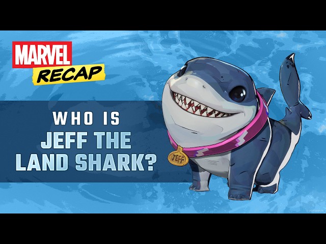 Jeff The Land Shark Marvel's Cutest Hero | Marvel Recap