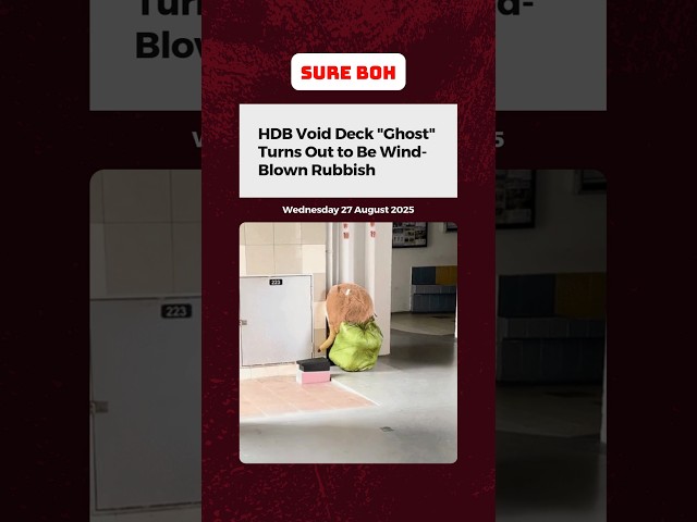 HDB Void Deck "Ghost" Turns Out to Be Wind-Blown Rubbish
