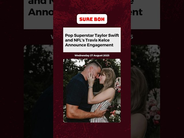 Pop Superstar Taylor Swift and NFL's Travis Kelce Announce Engagement