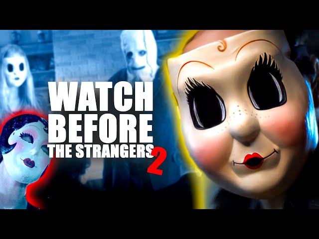 The Only Recap You Need Before The Strangers - Chapter 2