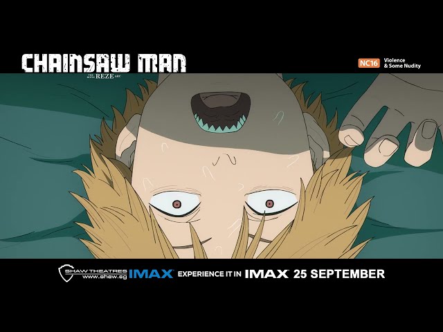 Chainsaw Man - The Movie: Reze Arc IMAX 30s TV Spot