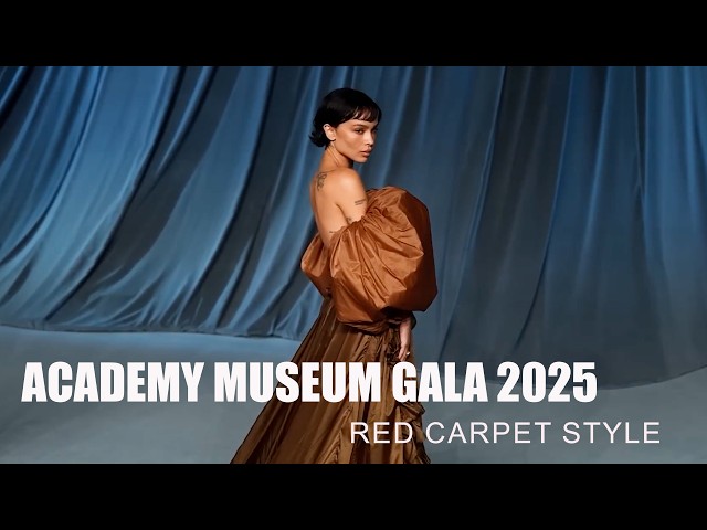 ACADEMY MUSEUM GALA 2025 Red Carpet Style - 4K