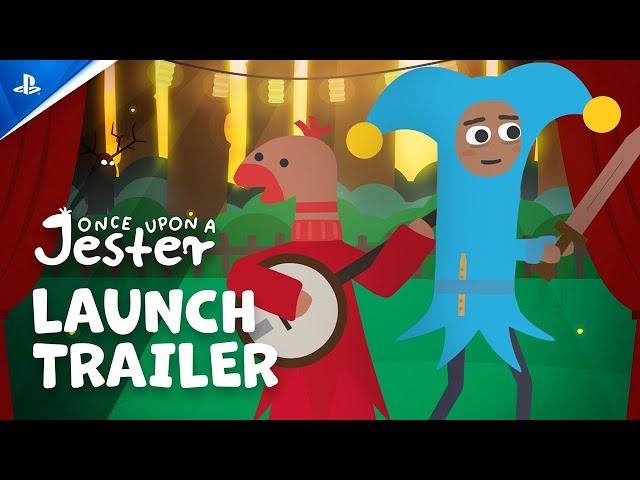 Once Upon a Jester - Launch Trailer | PS5 Games