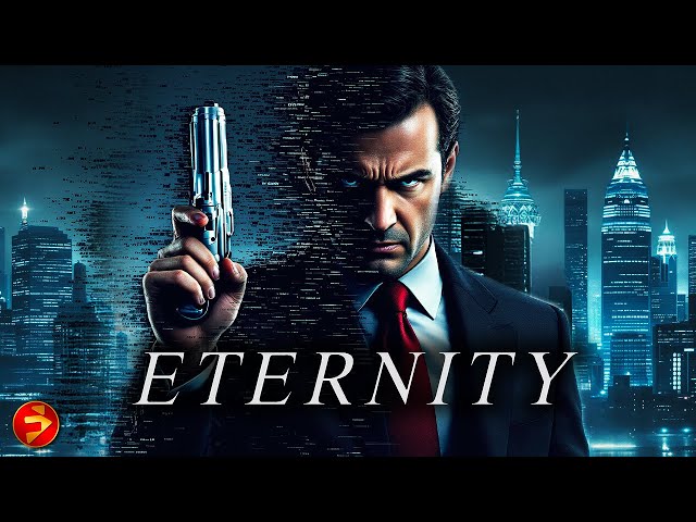 A Futuristic Detective’s Race Against Time | ETERNITY | Full Movie