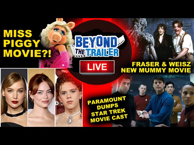 Miss Piggy Movie Jennifer Lawrence, Brandan Fraser & Rachel Weisz New Mummy, Star Trek Movie Update