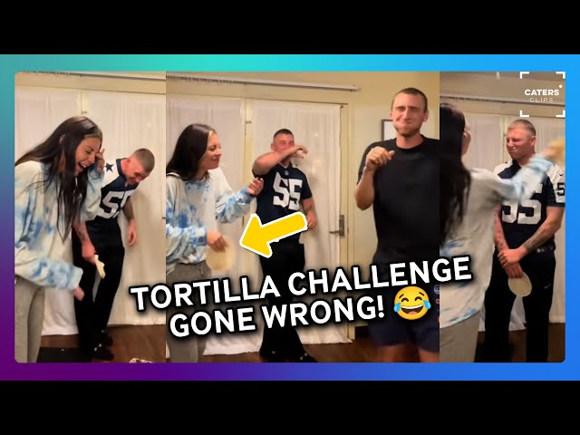 Tortilla Challenge Gone Wrong