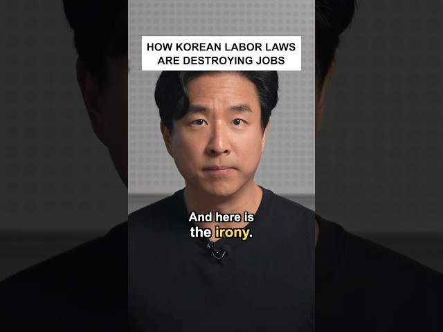 How Korean Labor Laws Are Destroying Jobs #shorts