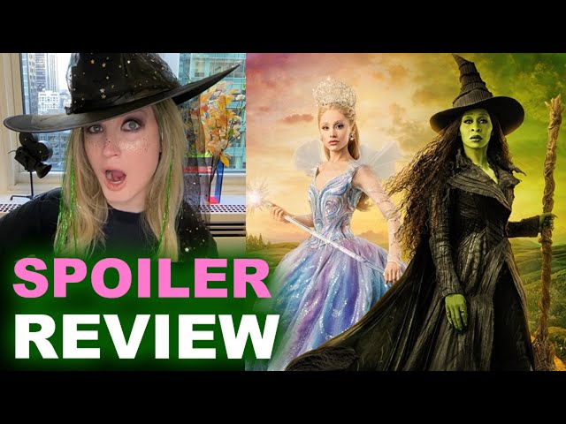 Wicked For Good SPOILER Review - Easter Eggs, Ending Explained!