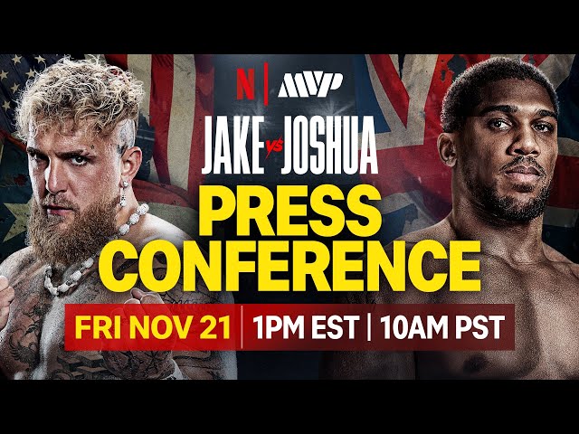 JAKE VS JOSHUA: KICKOFF PRESS CONFERENCE | Netflix