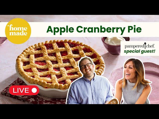 Cherry Cranberry Pie - Live Cooking Class with Chef Joel & Chef Sandy