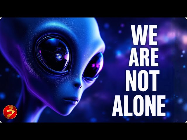 The Message Extraterrestrials May Be Sending Us | WE ARE NOT ALONE | Full Movie