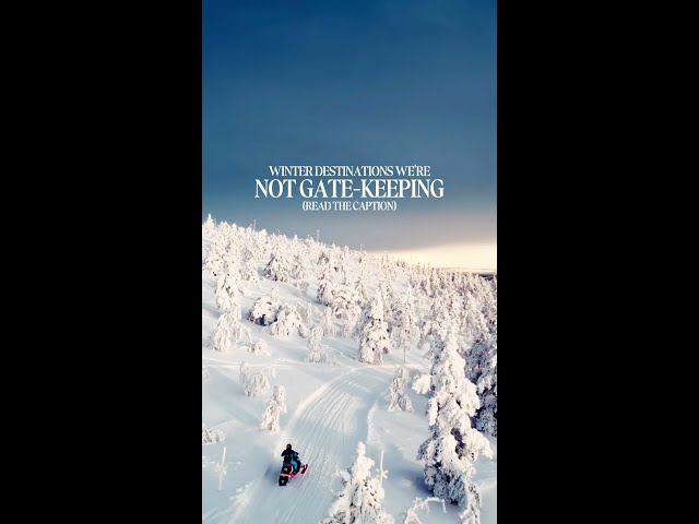 Top winter destinations we're not gate-keeping