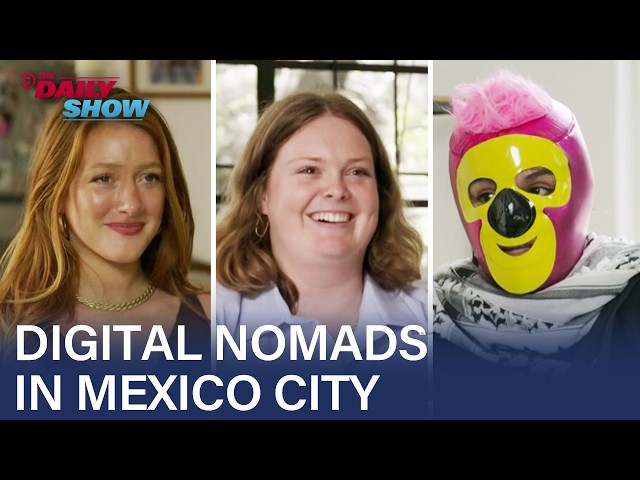 American “Digital Nomads” Swarm Mexico City, Angering Locals | The Daily Show